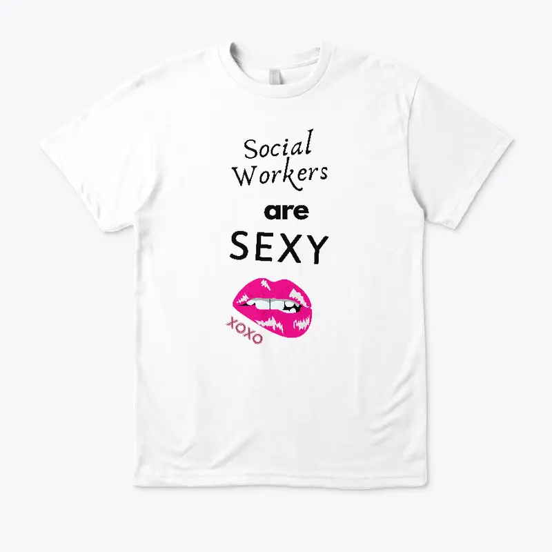 Social Workers are Sexy