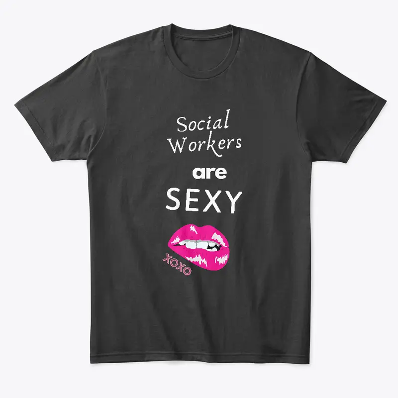 Social Workers are Sexy