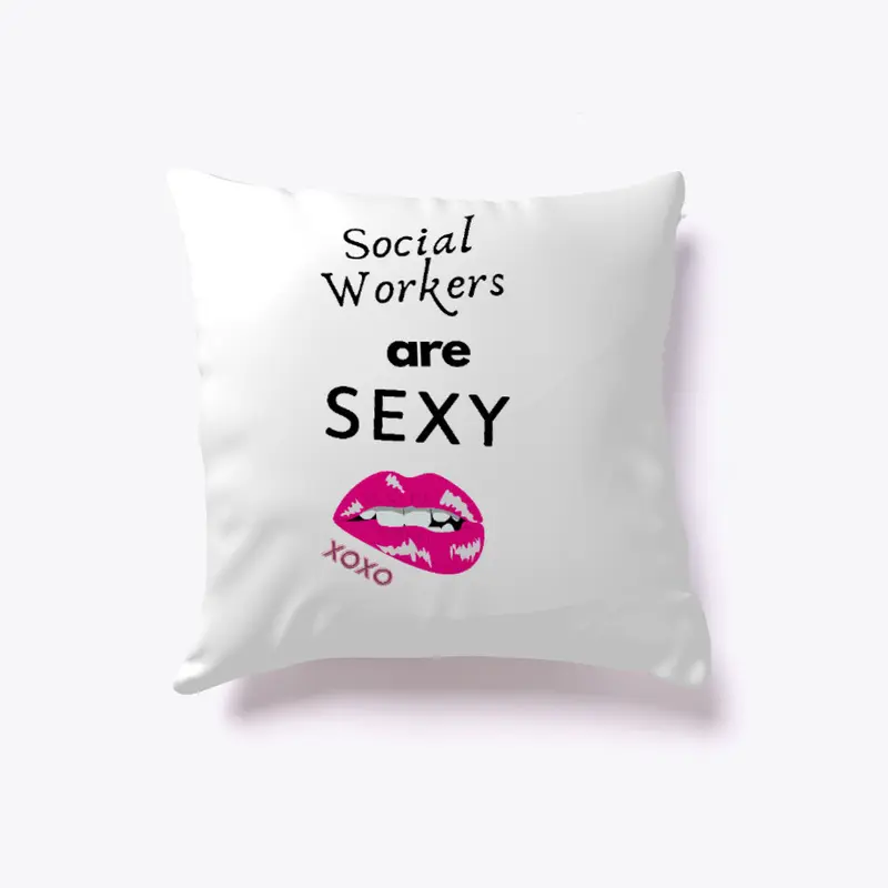 Social Workers are SEXY